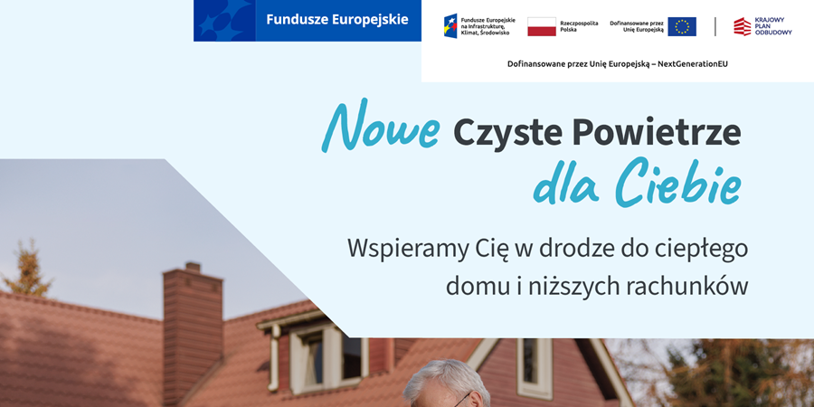 Nowa odsłona programu Czyste Powietrze