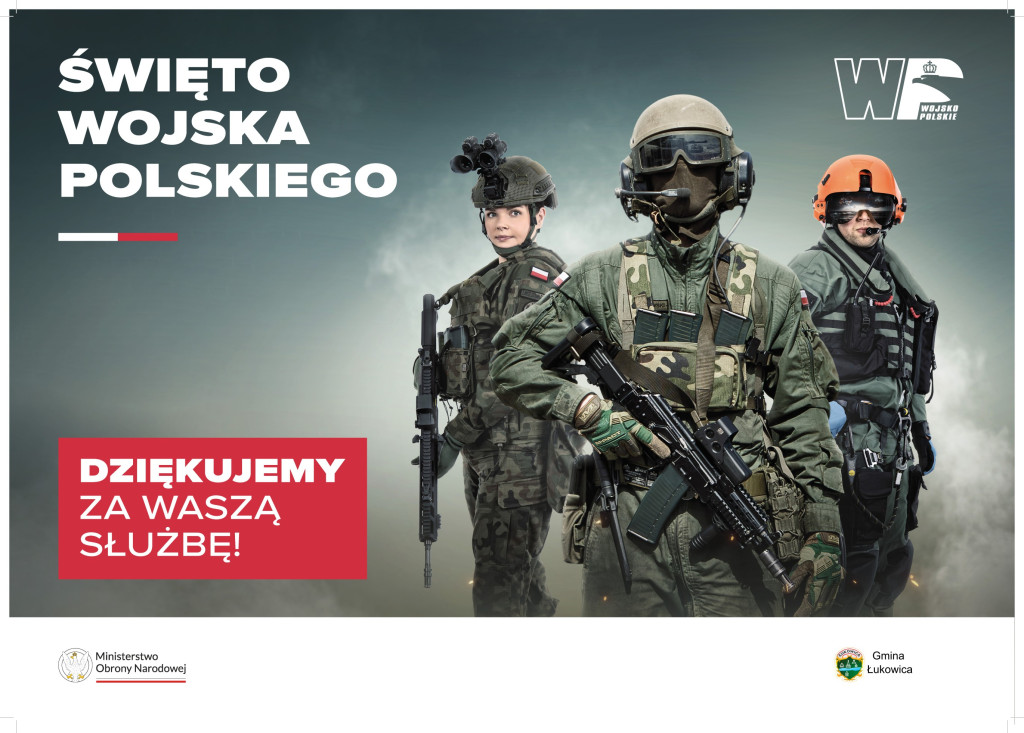 ,, DZIĘKUJEMY ZA WASZĄ SŁUŻBĘ” -  15 sierpnia Święto Wojska Polskiego !