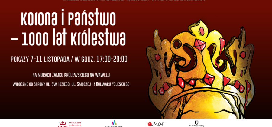 „KORONA I PAŃSTWO – 1000 LAT KRÓLESTWA”: WYJĄTKOWY SPEKTAKL MULTIMEDIALNY NA WAWELU