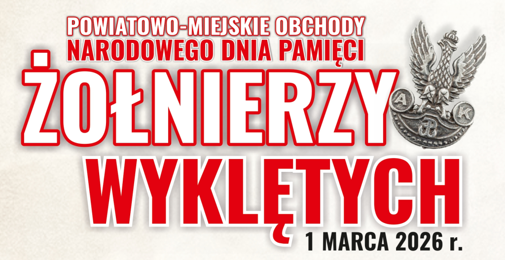 Powiatowo-Miejskie Obchody Narodowego Dnia Pamięci Żołnierzy Wyklętych