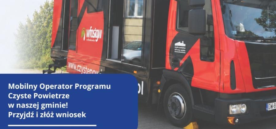 Przypomnienie - Mobilne Biuro Programu „Czyste Powietrze” w Gminie Łukowica