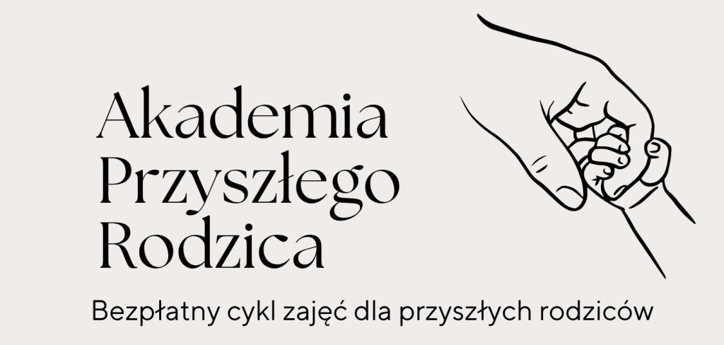 „Akademia Przyszłego Rodzica”