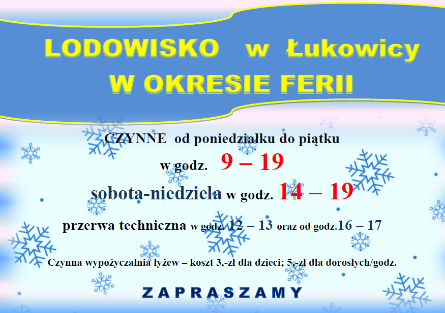 -> ZAPRASZAMY W FERIE NA LODOWISKO